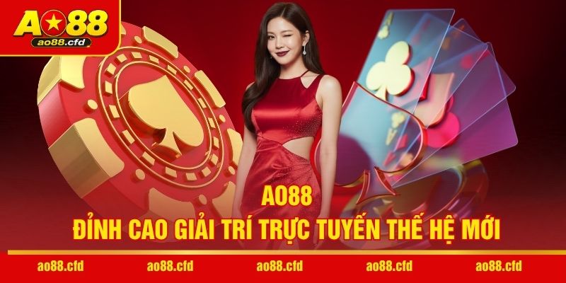 AO88 – Đỉnh cao giải trí trực tuyến thế hệ mới