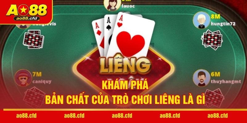 Khám phá bản chất của trò chơi Liêng là gì