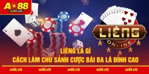 Liêng Là Gì - Cách Làm Chủ Sảnh Cược Bài Ba Lá Đỉnh Cao