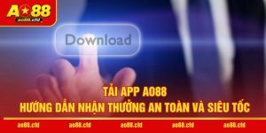 Tải App AO88 - Trải Nghiệm Phiên Bản Cá Cược Đỉnh Cao